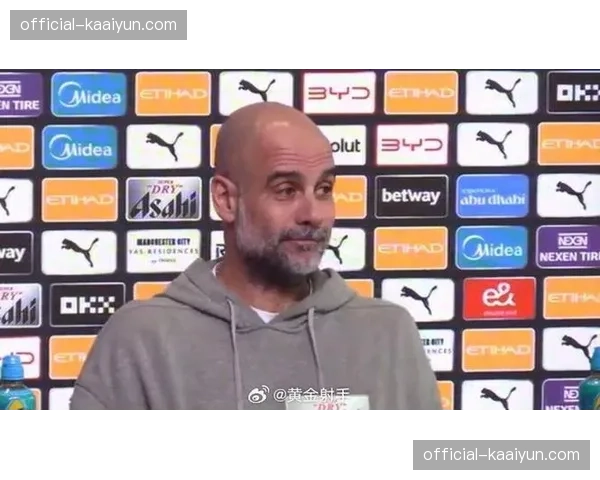 瓜迪奥拉控球率下降至63% 曼城主动调整应对对手低位防守体系 瓜迪奥拉控球率下降至63% 曼城主动调整应对对手低位防守体系